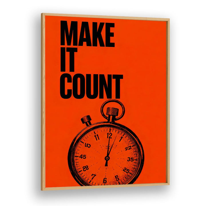 MAKE IT COUNT