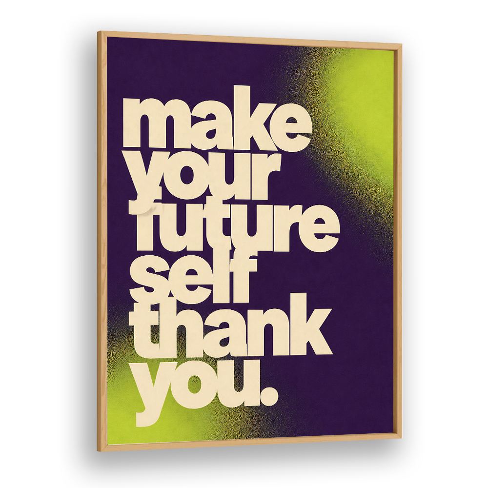 MAKE YOUR FUTURE
