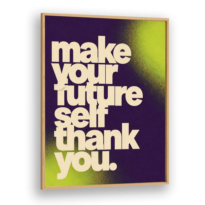 MAKE YOUR FUTURE