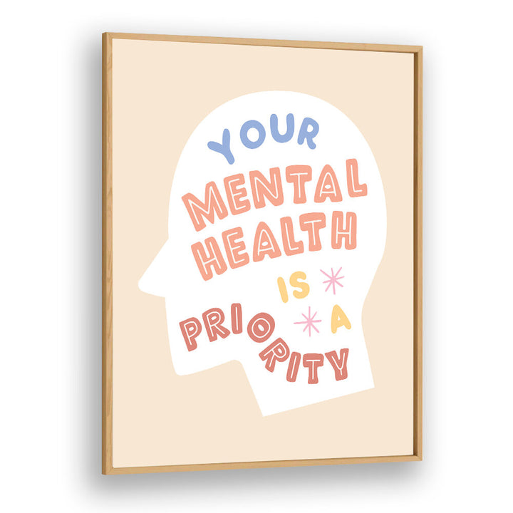 MENTALHEALTHPRIORITY , QUOTES & TYPOGRAPHY POSTERS