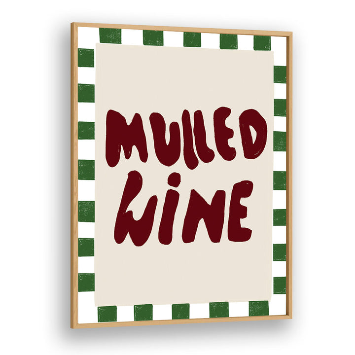 MULLED WINE , QUOTES & TYPOGRAPHY POSTERS