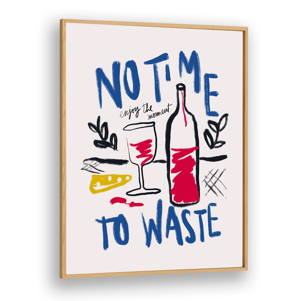 NO TIME TO WASTE