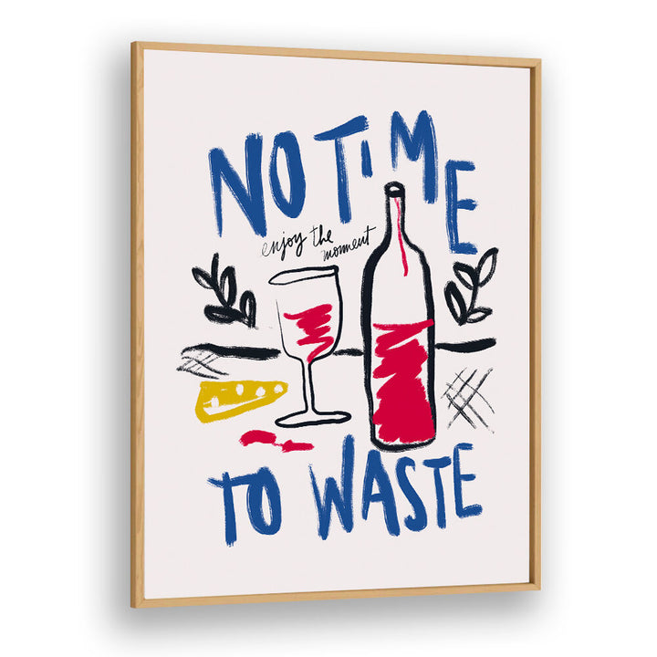 NO TIME TO WASTE