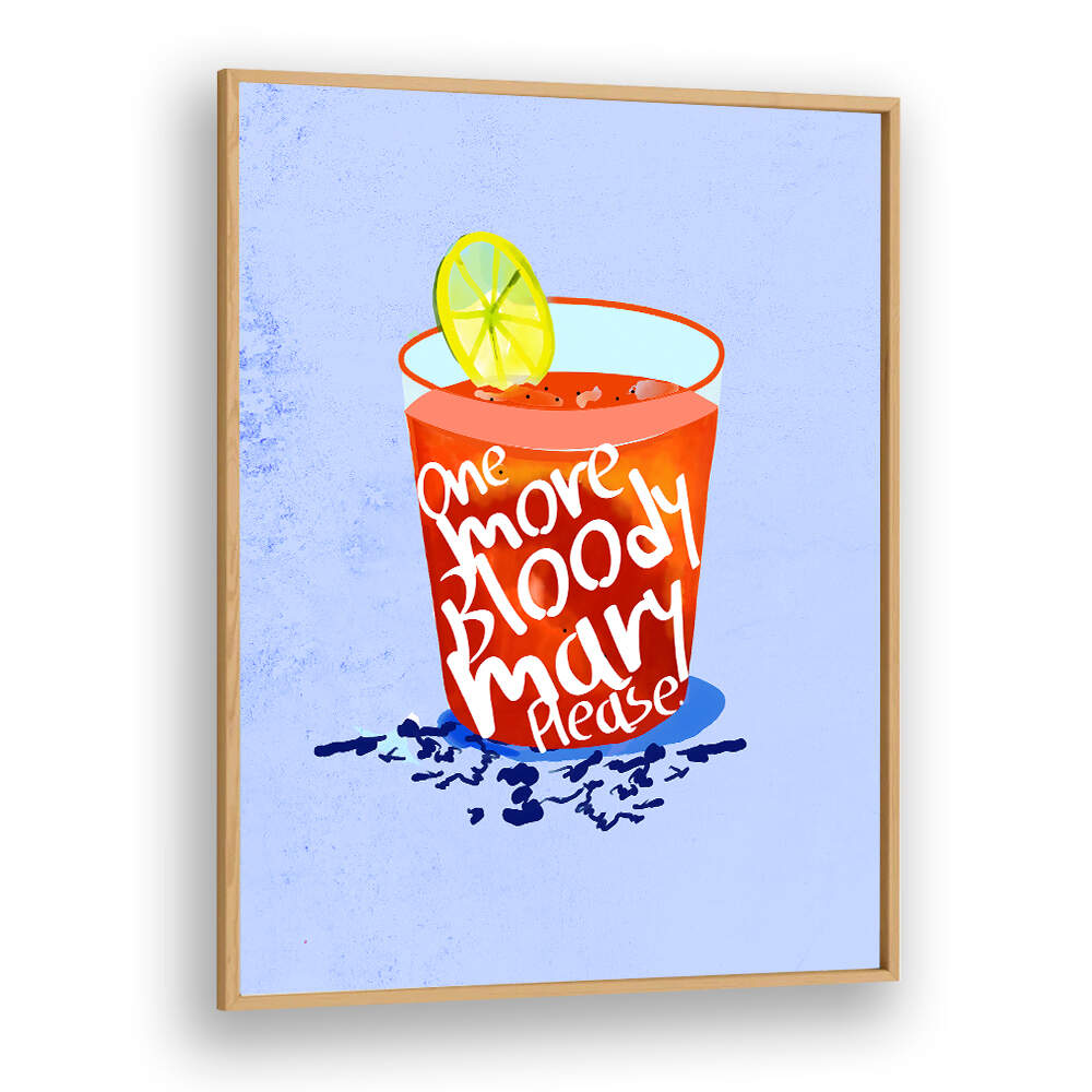 ONE MORE BLOODY MARY PLEASE