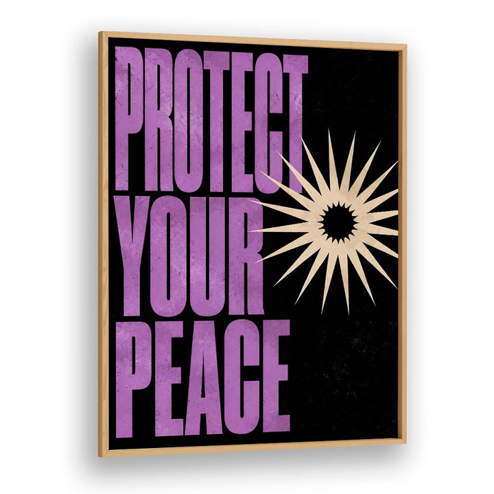 PROTECT YOUR PEACE - IV