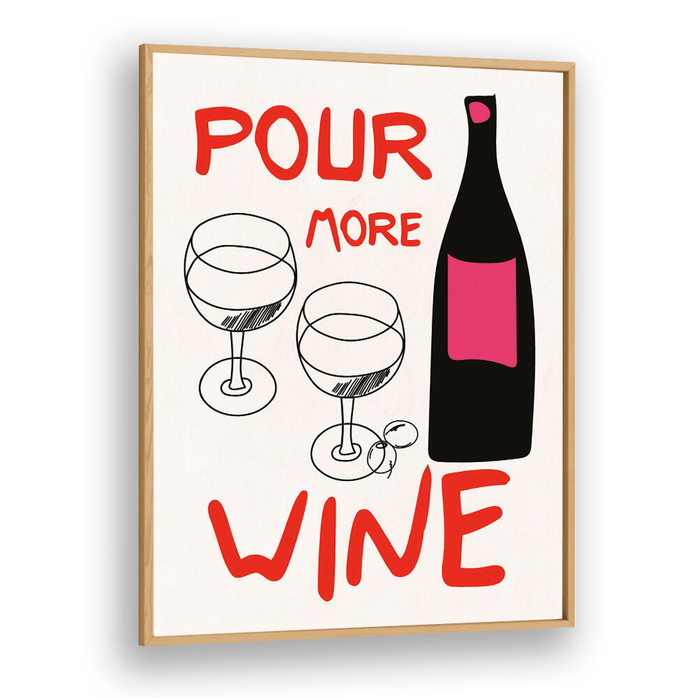 POUR MORE WINE PINK , BAR & CAFE ART