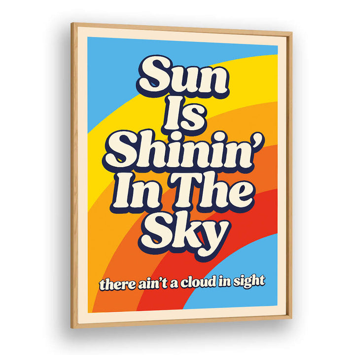 SUN SHININ' IN THE SKY