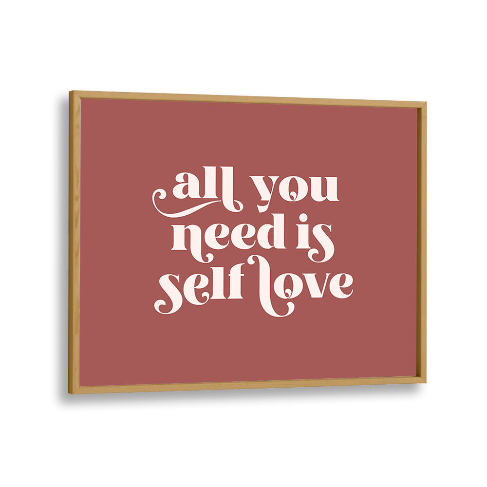 SELF LOVE I , QUOTES & TYPOGRAPHY POSTERS