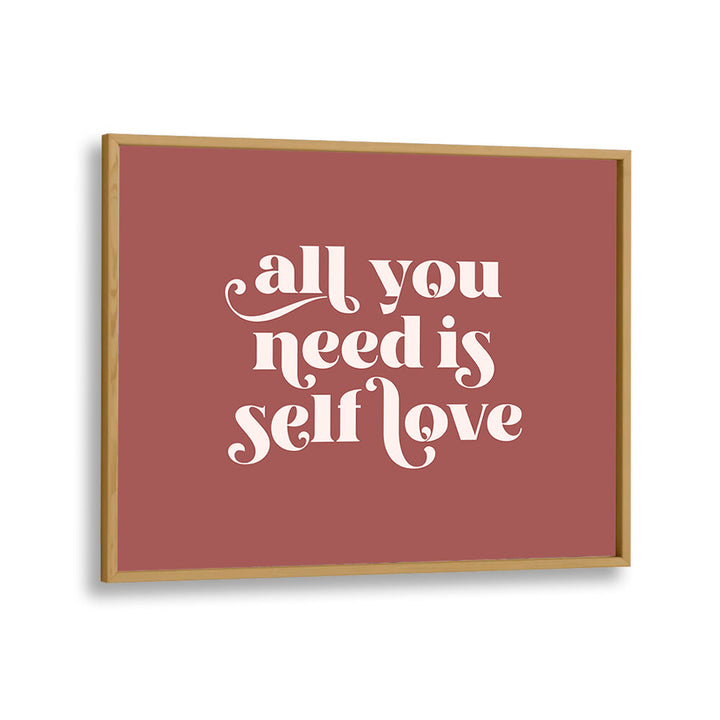 SELF LOVE I , QUOTES & TYPOGRAPHY POSTERS