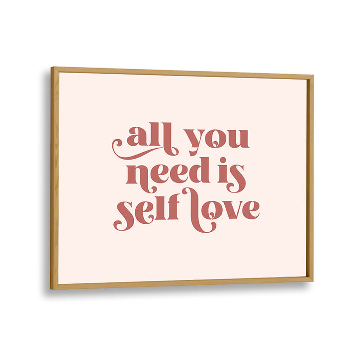 SELF LOVE II , QUOTES & TYPOGRAPHY POSTERS