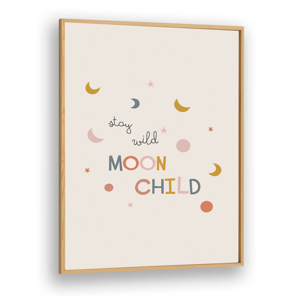 STAY WILD MOON CHILD , KIDS ROOM PAINTINGS