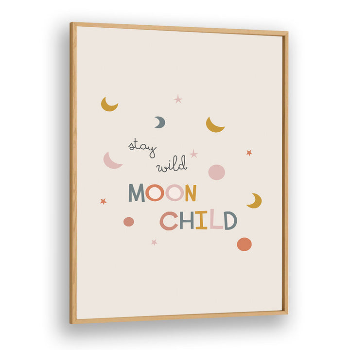 STAY WILD MOON CHILD , KIDS ROOM PAINTINGS
