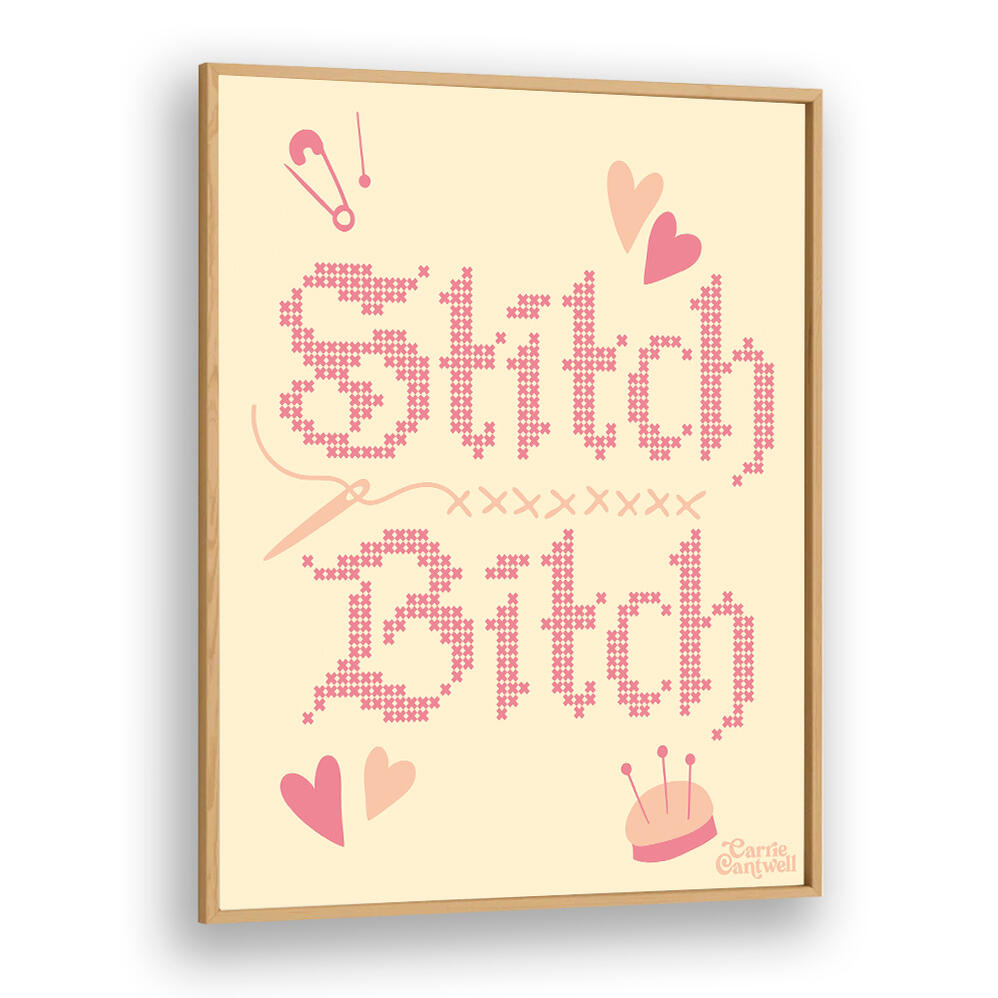 STITCH BITCH , QUOTES & TYPOGRAPHY POSTERS