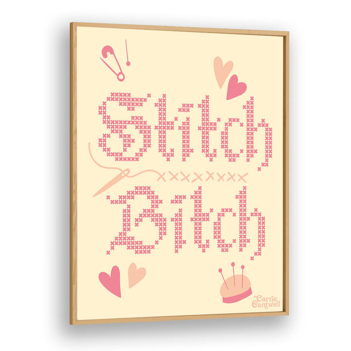 STITCH BITCH , QUOTES & TYPOGRAPHY POSTERS