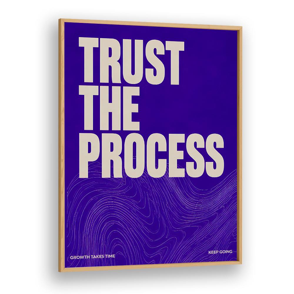 TRUST THE PROCESS