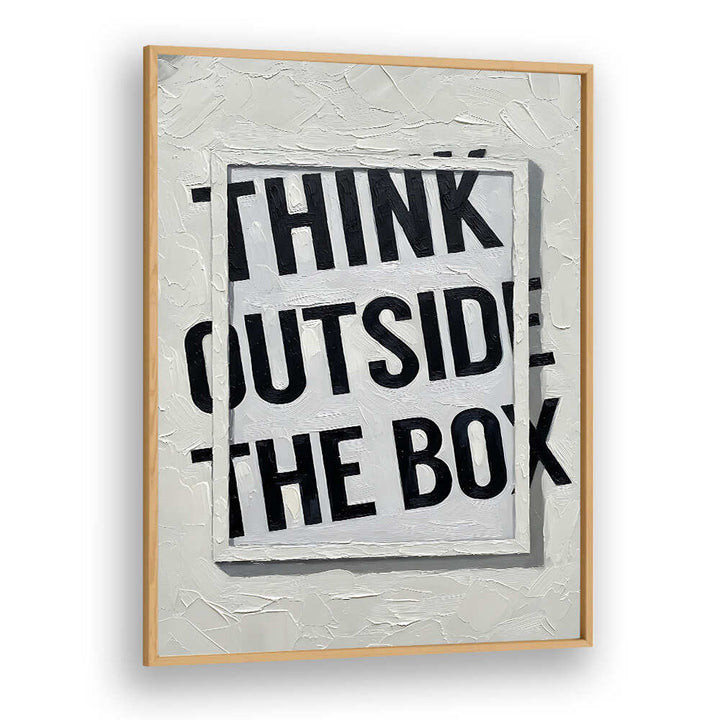 THINK OUTSIDE THE BOX
