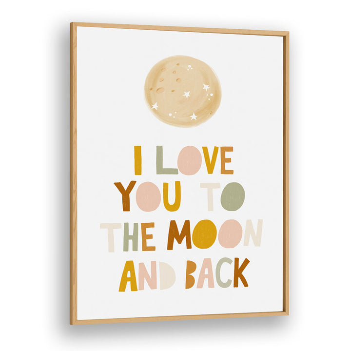 TO THE MOON AND BACK , QUOTES & TYPOGRAPHY POSTERS