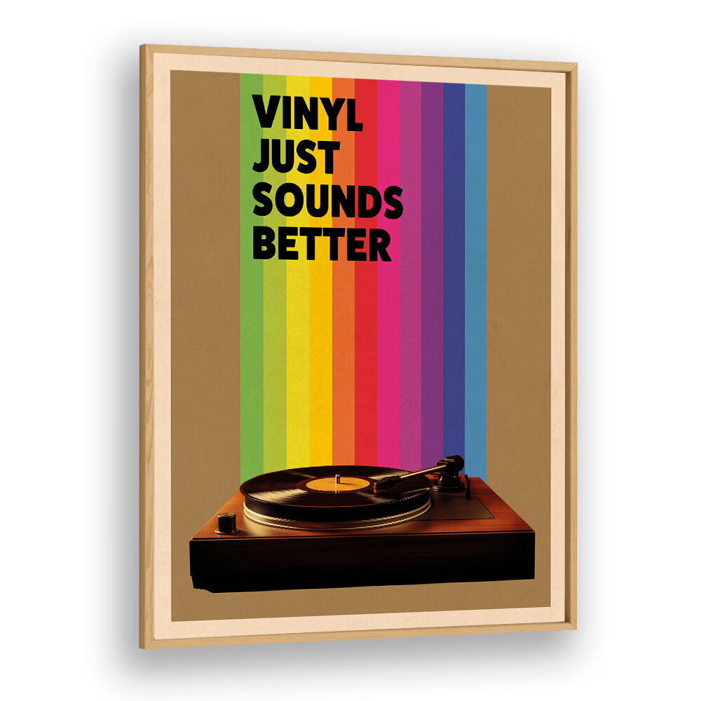 VINYL JUST SOUNDS BETTER