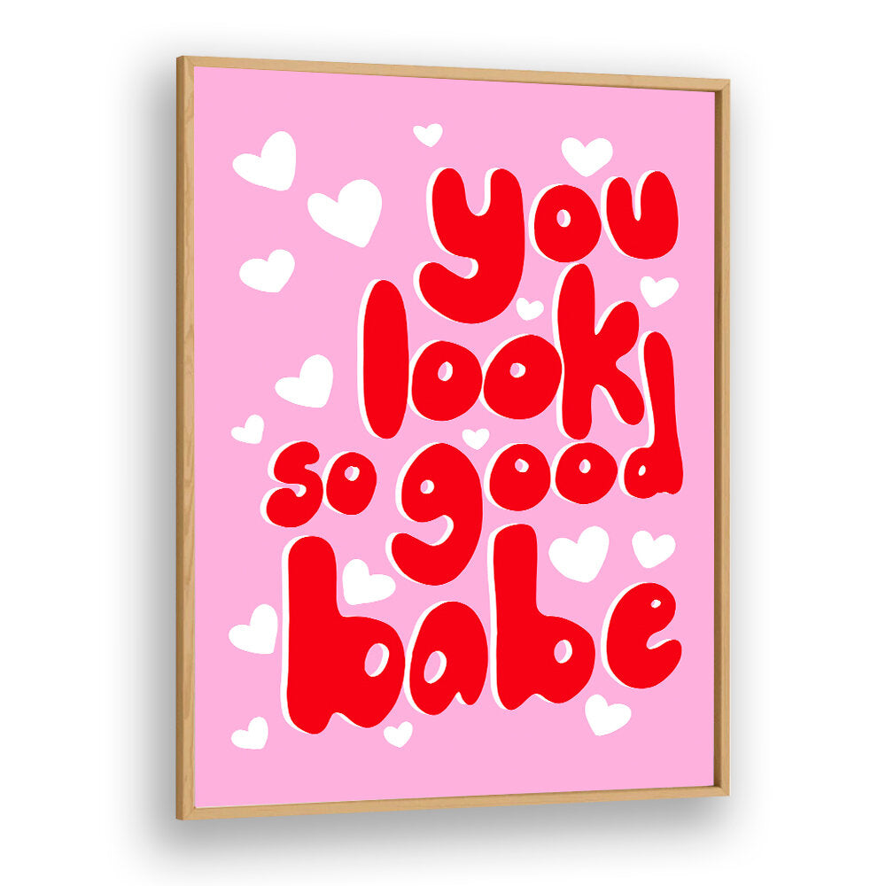 YOU LOOK AMAZING , QUOTES & TYPOGRAPHY POSTERS