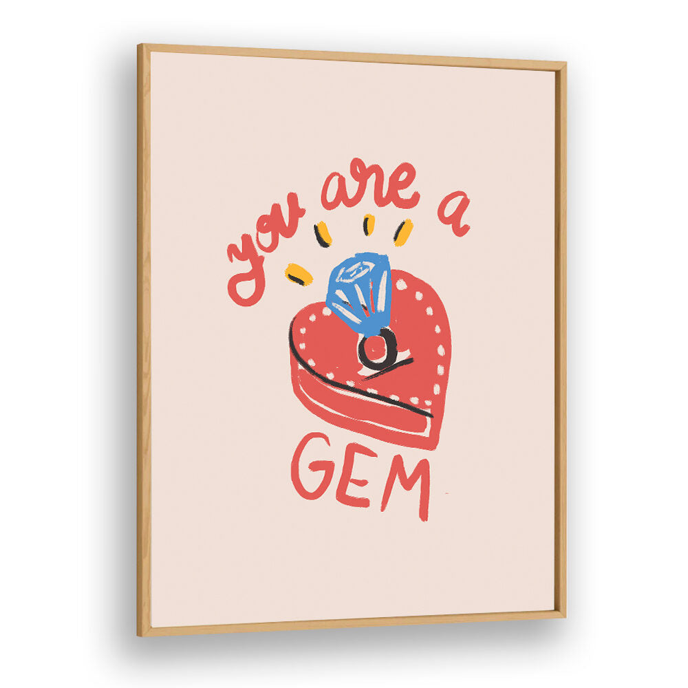 YOU ARE A GEM