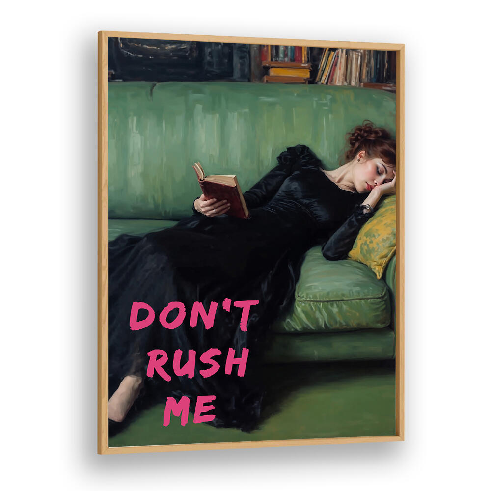 DON'T RUSH ME , ALTERED ART PRINTS