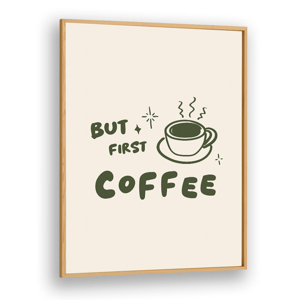 BUT FIRST COFFEE