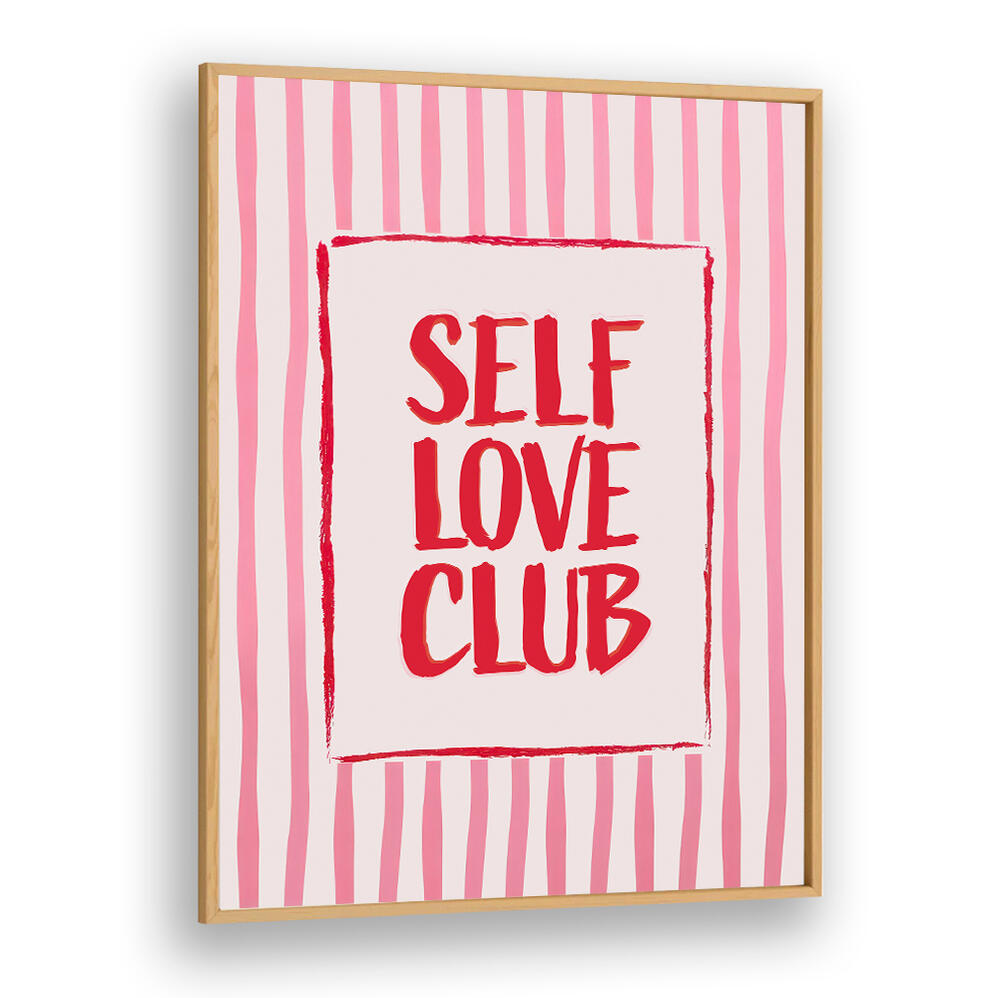 SELF LOVE CLUB , QUOTES & TYPOGRAPHY POSTERS