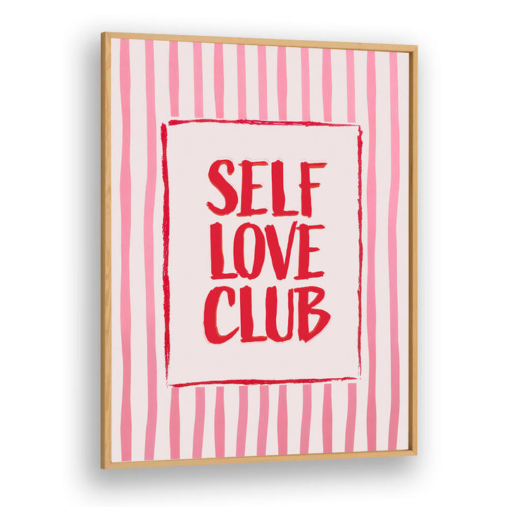 SELF LOVE CLUB , QUOTES & TYPOGRAPHY POSTERS
