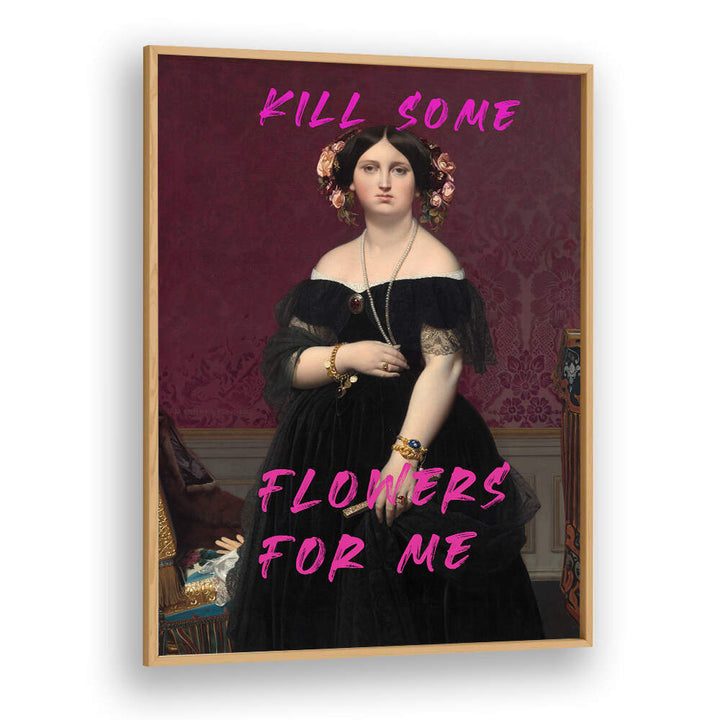 KILL SOME FLOWERS FOR ME , ALTERED ART PRINTS