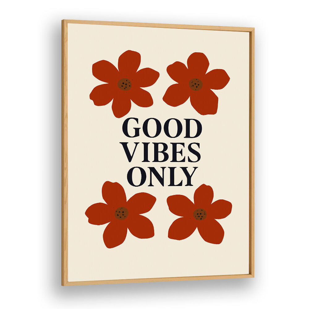 FLORAL POSITIVITY , QUOTES & TYPOGRAPHY POSTERS