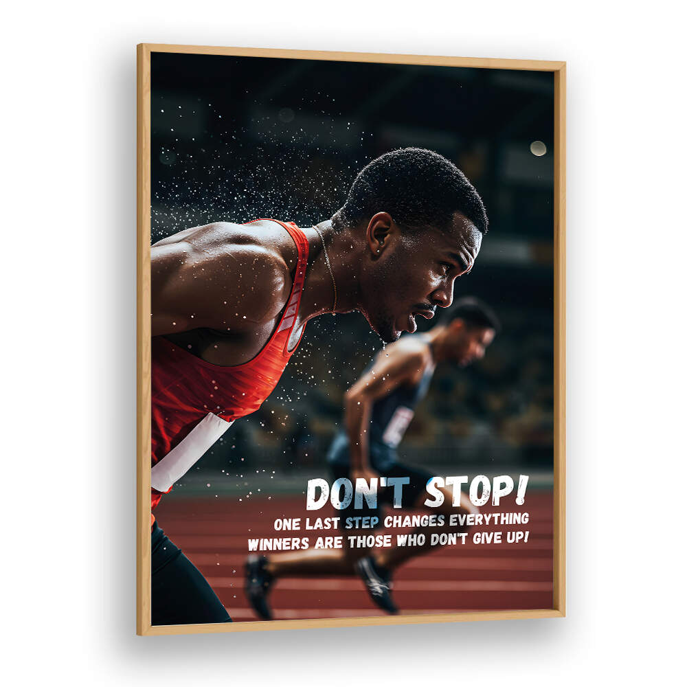 DONT STOP , QUOTES & TYPOGRAPHY POSTERS