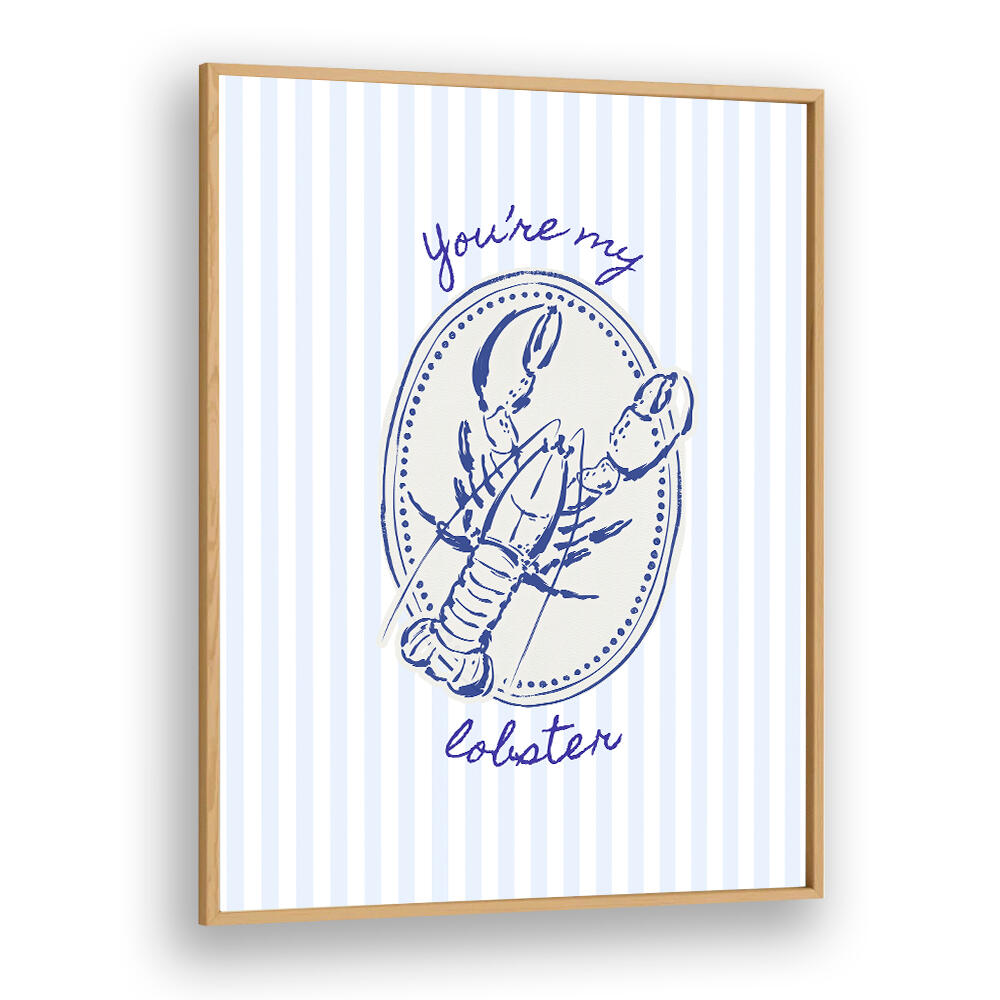 YOU'RE MY LOBSTER ON BLUE STRIPES , KITCHEN POSTERS