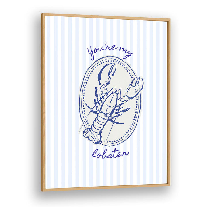 YOU'RE MY LOBSTER ON BLUE STRIPES , KITCHEN POSTERS