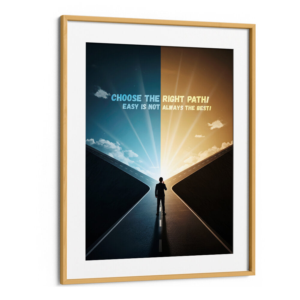 CHOOSE THE PATH , QUOTES & TYPOGRAPHY POSTERS