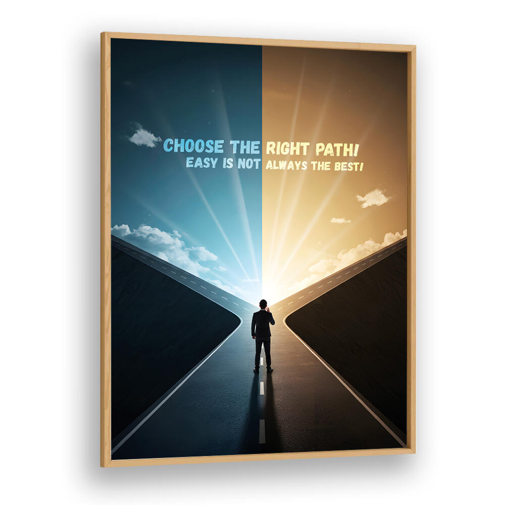 CHOOSE THE PATH , QUOTES & TYPOGRAPHY POSTERS