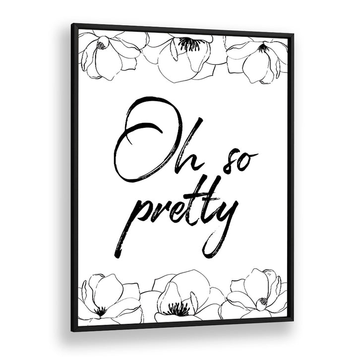 Oh So Pretty by Martina Fashion art Artwork in Black Plain Frame
