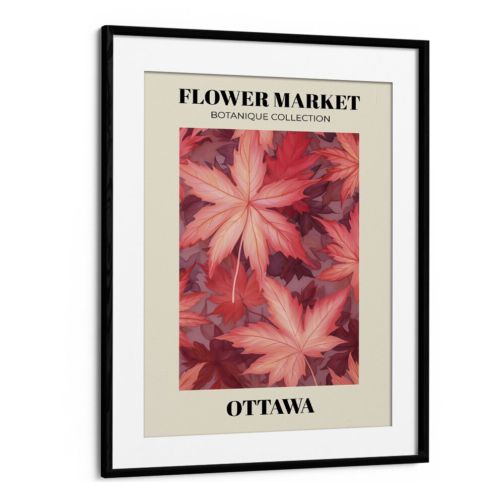 Ottawa- Flower Marketo   Botanical Flower Paintings Artwork  in Black Frame With Mount