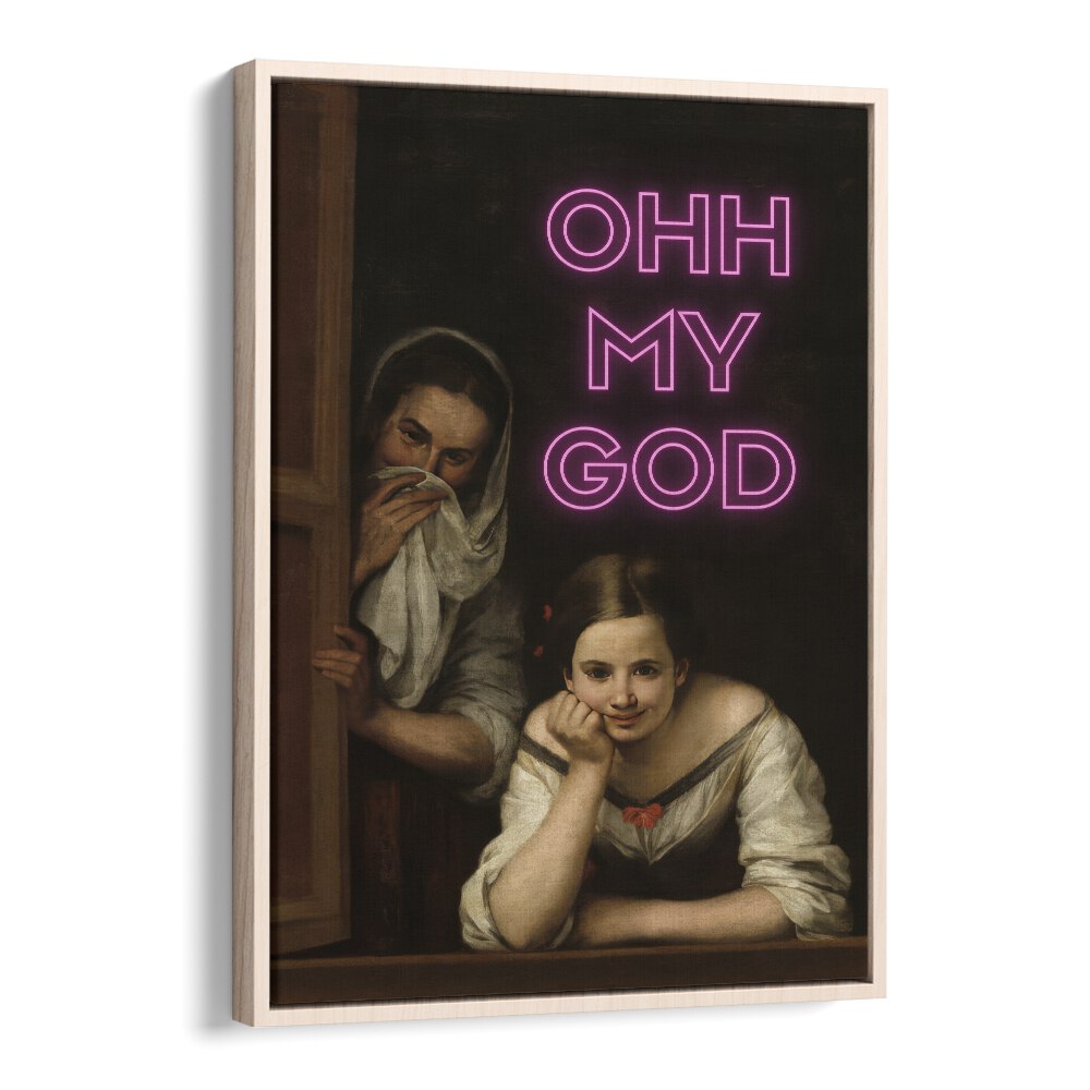 Ohh My God  Altered Art Prints in Oak Wood Floater Frame