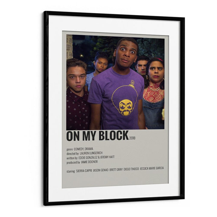 On My Block Movie Posters in Black Frame With Mount