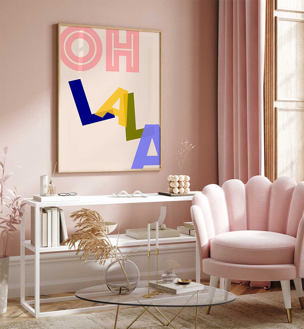 OOH LA LA VIBES , QUOTES & TYPOGRAPHY POSTERS