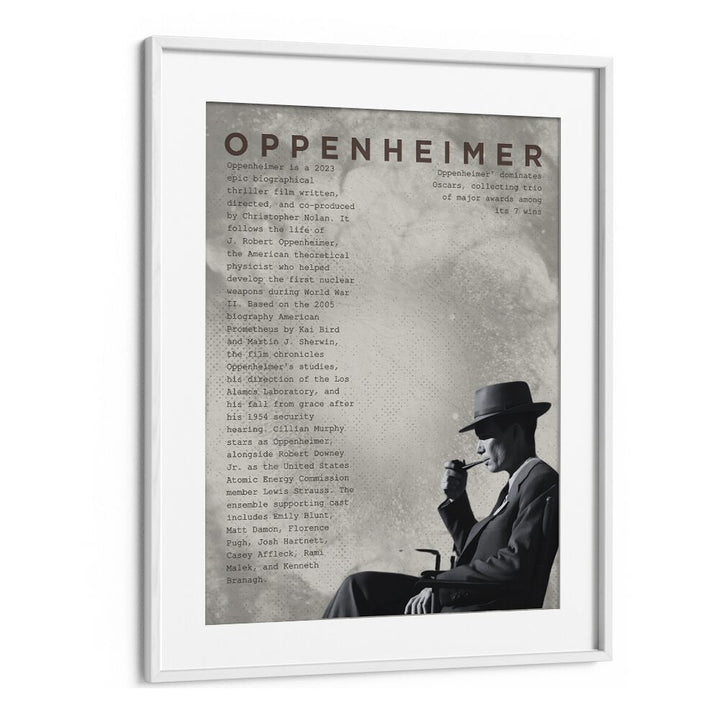 Oppenheimer by Grishma Korjani Movie Posters in White Frame With Mount