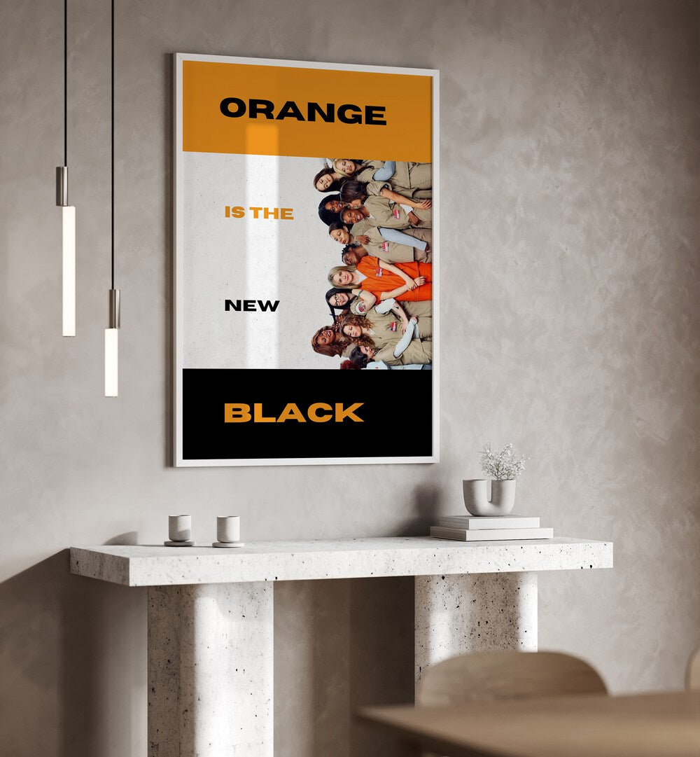 Orange Is The New Black by Grishma Korjani Movie Posters Artwork IV  Placed on a wall In A Living Room