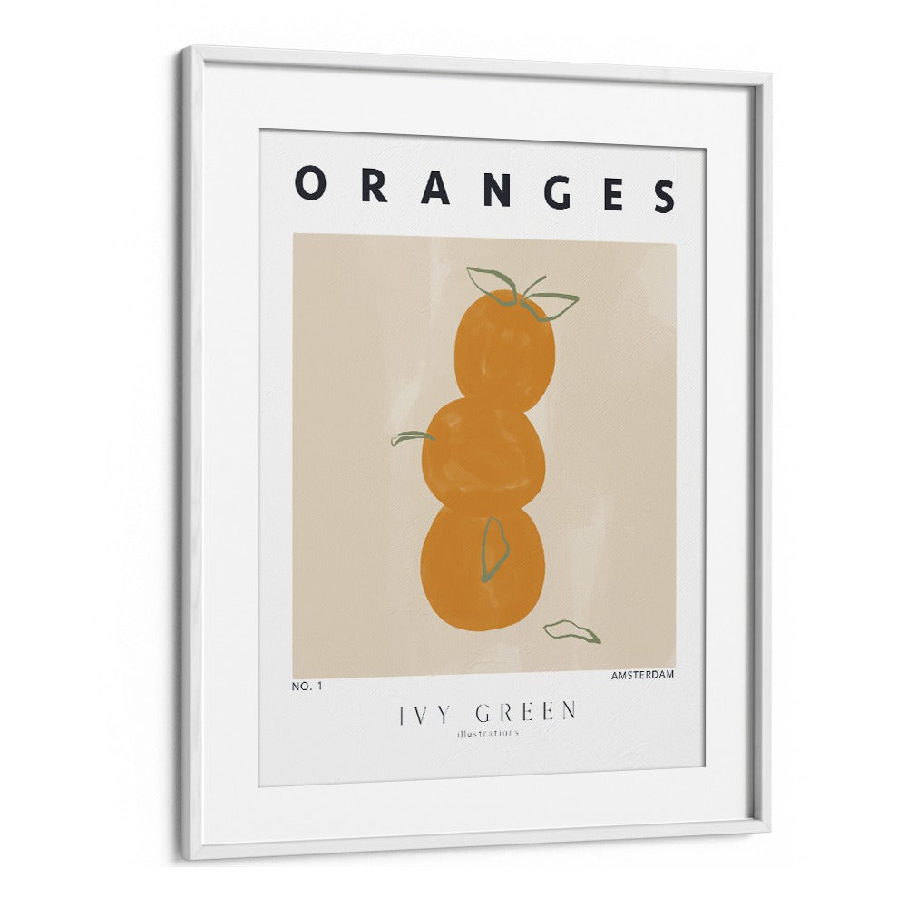 Oranges By Ivy Green Kitchen Art Prints in White Frame With Mount