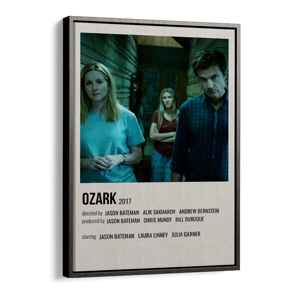 Ozark 2017 Movie Posters in Black Floater Frame