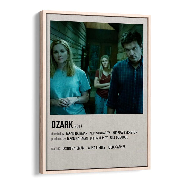 Ozark 2017 Movie Posters in Oak Wood Floater Frame
