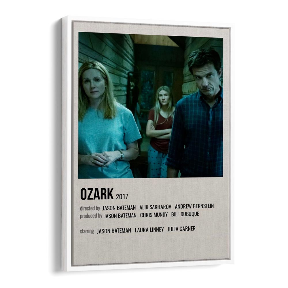 Ozark 2017 Movie Posters in White Floater Frame