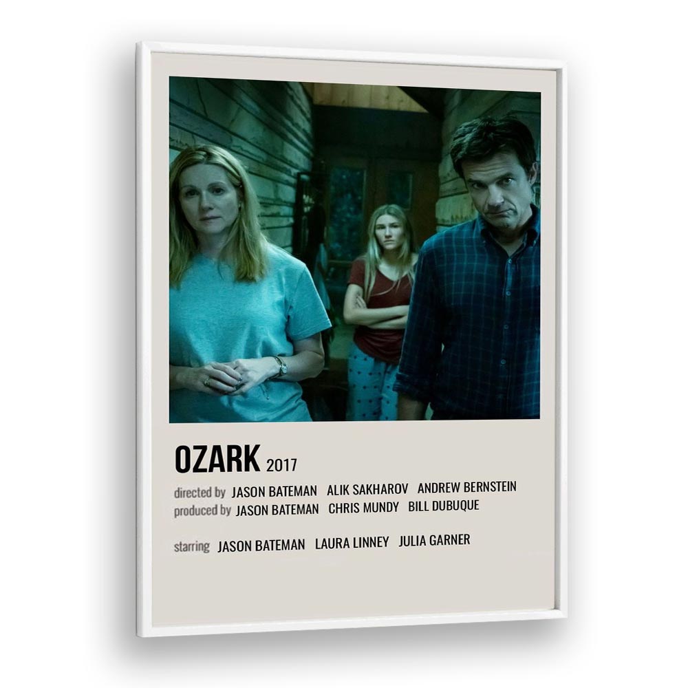 Ozark 2017 Movie Posters in White Plain Frame
