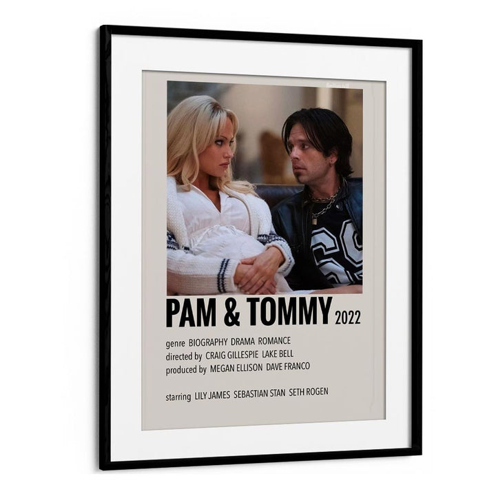 Pam Tommy 2022 Movie Posters in Black Frame With Mount