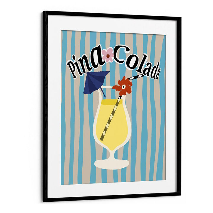 Pina Colada by Miho Art Studio Bar Posters Bar Art Prints in Black Frame With Mount