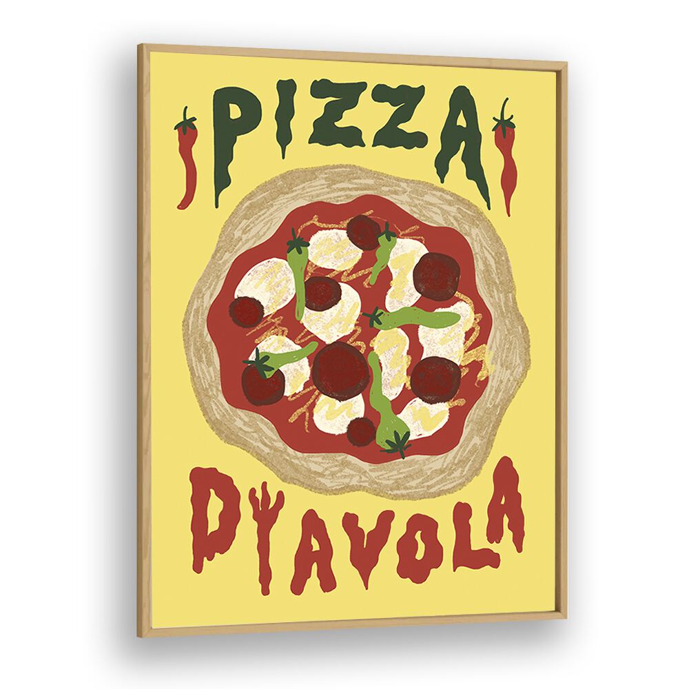 Pizza Dyavola by Studio Dolci Kitchen Posters in Oak Wood Plain Frame